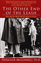 The Other End of the Leash: Why We Do What We Do Around Dogs